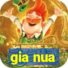 gia nua